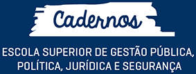 Caderno da Escola Superior de Gestão Pública, Política, Jurídica e Segurança
